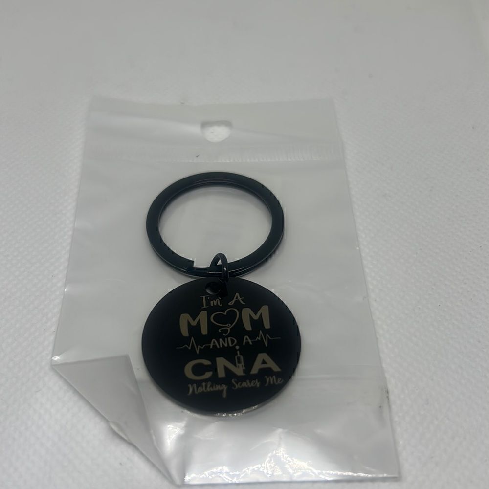 I’m a mom and a CNA nothing scares me Key Chain